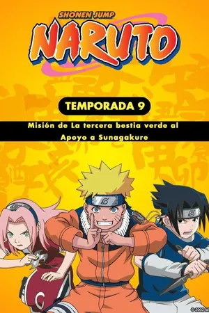 Naruto – Misión de La tercera bestia verde al  Apoyo a Sunagakure