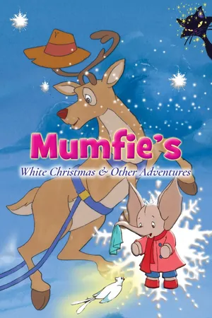 Mumfie's White Christmas and Other Adventures
