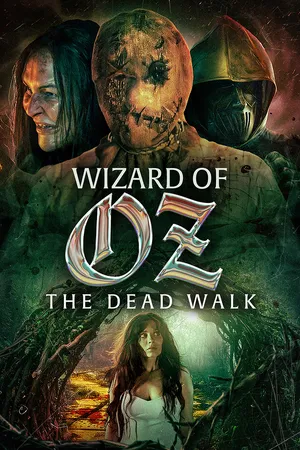 Wizard of Oz: The Dead Walk