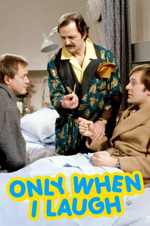 Only When I Laugh
