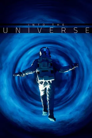 Into the Universe: Mysteries of the Cosmos