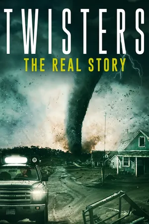 Twisters - The Real Story