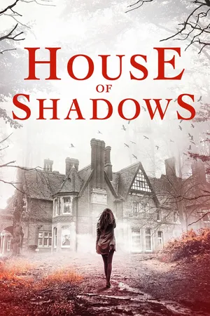 House Of Shadows