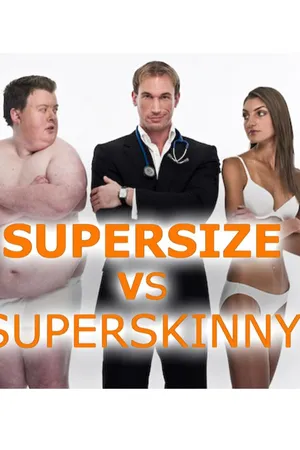 Supersize Vs Superskinny