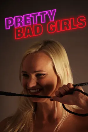 Pretty Bad Girls