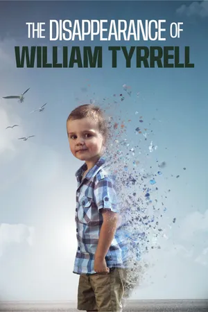 The Disappearance of William Tyrrell