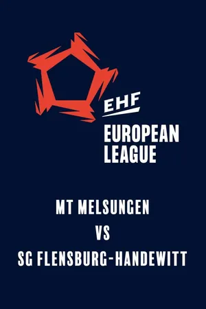 EHF European League: MT Melsungen vs SG Flensburg-Handewitt
