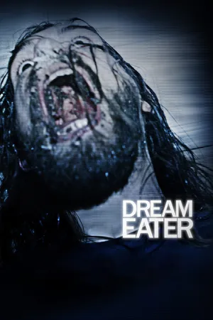 Eli Roth Presents: Dream Eater