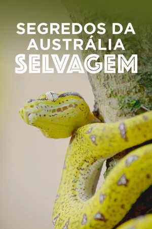 Segredos Da Austrália Selvagem