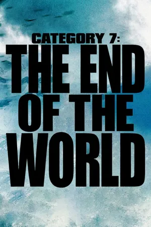 Category 7: The End Of The World