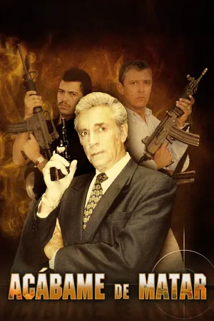Acábame de matar