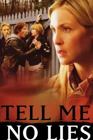 Tell Me No Lies