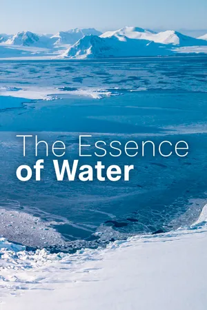 The Essence of Water