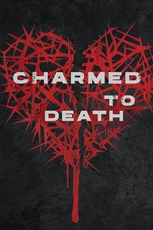 Charmed to Death