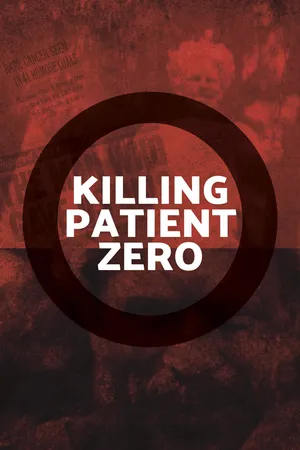 The Life And Death Of Patient Zero
