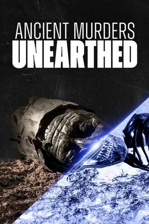Ancient Murders Unearthed