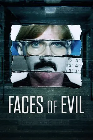 NEW Faces Of Evil