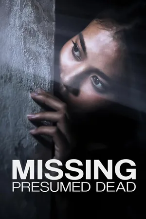 Missing Presumed Dead
