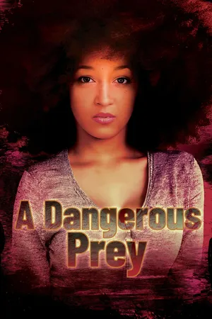 A Dangerous Prey