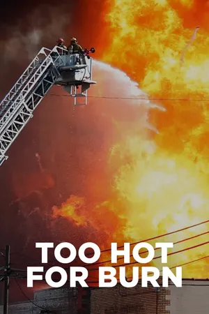 Too Hot for Burn