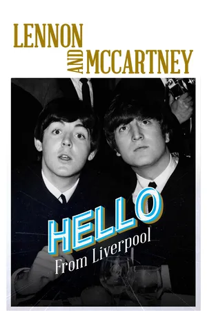 Lennon And Mccartney: Hello From Liverpool