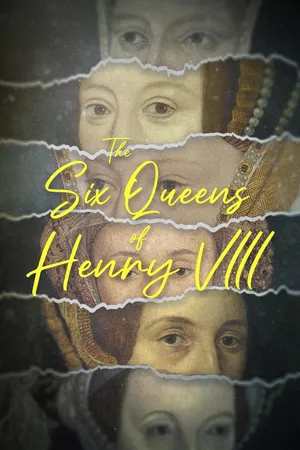 The Six Queens Of Henry VIII