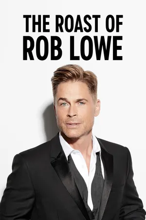 The Comedy Central Roast of Rob Lowe