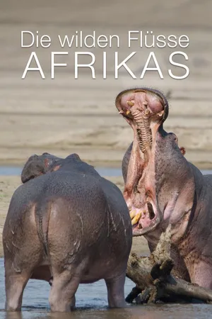 Die wilden Flüsse Afrikas