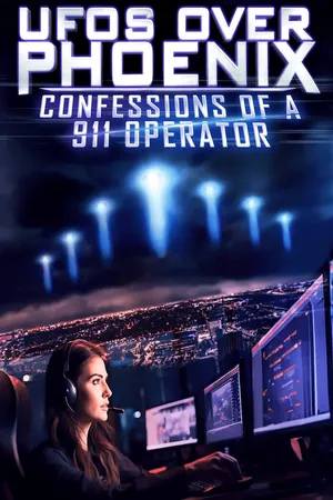 UFOs Over Phoenix: Confessions of a 911 Operator