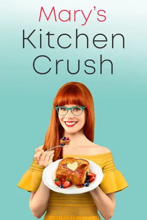 Mary's Kitchen Crush