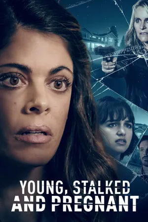 Young, Stalked and Pregnant