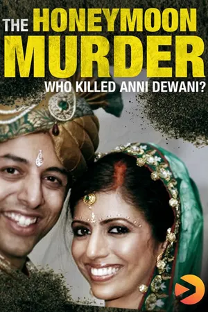 The Honeymoon Murder: Who killed Anni Dewani?