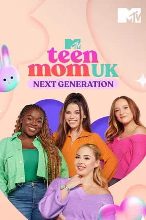 Teen Mom UK: Next Generation