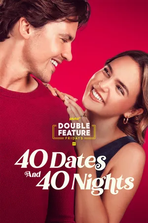 40 Dates and 40 Nights