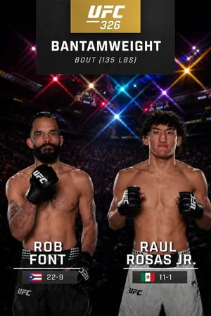 Rob Font vs. Raul Rosas Jr. (UFC 326: Holloway vs. Oliveira 2 - Main)
