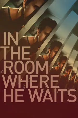 In the Room Where He Waits