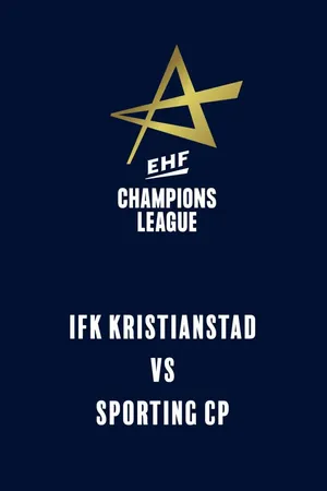 EHF Men's Champions League: IFK Kristianstad vs Sporting CP (16 september 2026)