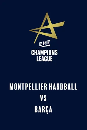 EHF Men's Champions League: Montpellier Handball vs Barça (17 september 2026)