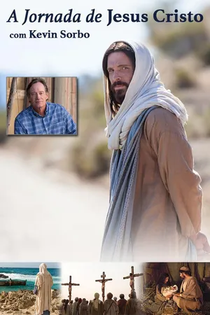 A Jornada de Jesus Cristo com Kevin Sorbo