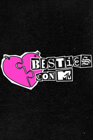 Besties con MTV