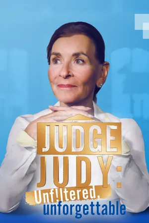 Judge Judy: Unfiltered, Unforgettable