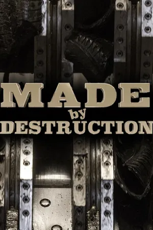 Made By Destruction