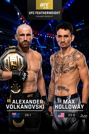 276: Alexander Volkanovski vs. Max Holloway Main Card