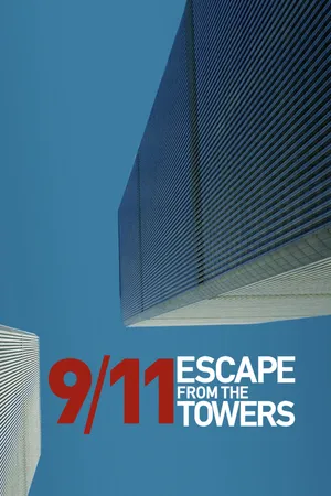 9/11: Escape From the Towers