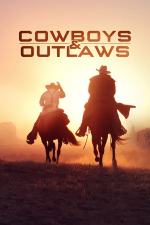 Cowboys and Outlaws