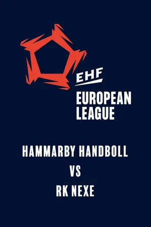 EHF Men's European League: Hammarby Handboll vs RK Nexe (6 oktober 2026)