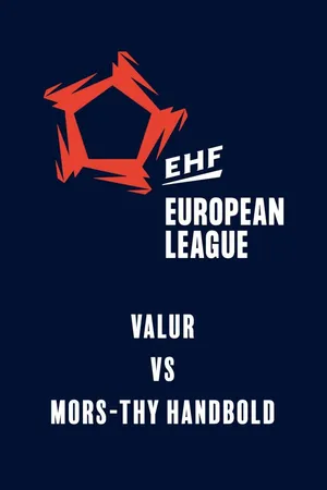 EHF Men's European League: Valur vs Mors-Thy Handbold