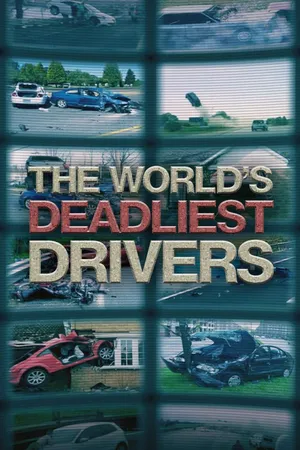 World's Deadliest Drivers