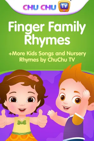 Finger Family Rhymes + More Kids Songs and Nursery Rhymes by ChuChu TV
