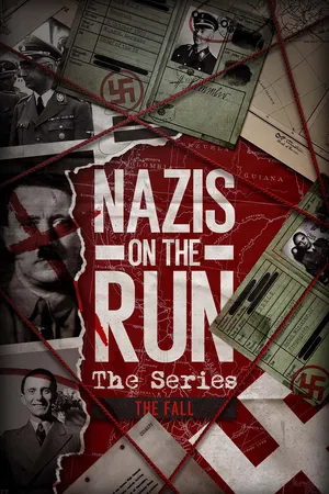 Nazis on the Run: The Fall